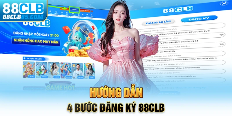 Hướng dẫn 4 bước đăng ký 88CLB