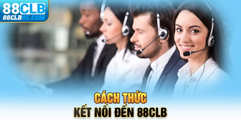 Cách thức kết nối đến 88CLB