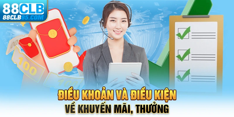 Điều khoản và điều kiện về khuyến mãi, thưởng