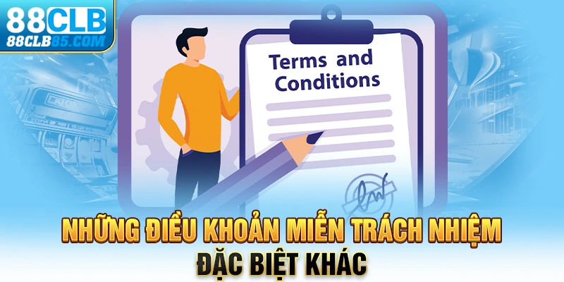 Những điều khoản miễn trách nhiệm đặc biệt khác