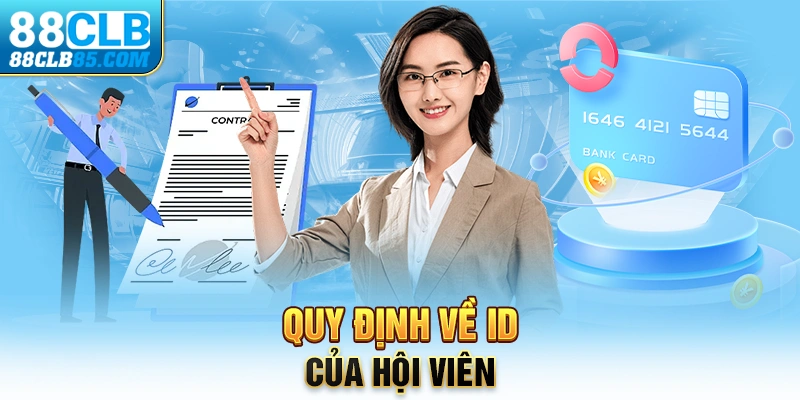 Quy định về ID của hội viên